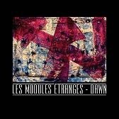 Les Modules Etranges "Dawn"